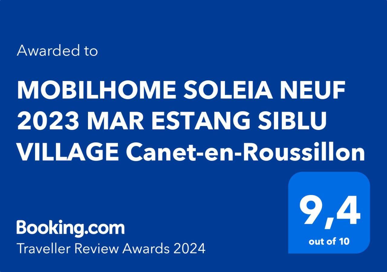 Mobilhome Soleia Neuf 2023 Mar Estang Siblu Village Canet Exterior foto